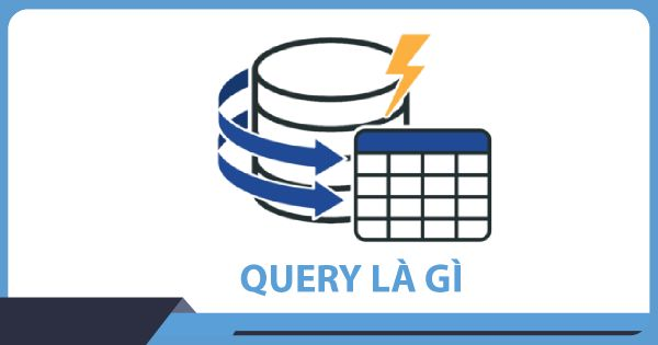 Query là gì?